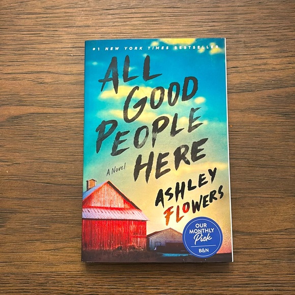 Other - “All Good People Here” by Ashely Flowers. Brand new. Never been read.